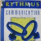 Rythmus - Communication (12